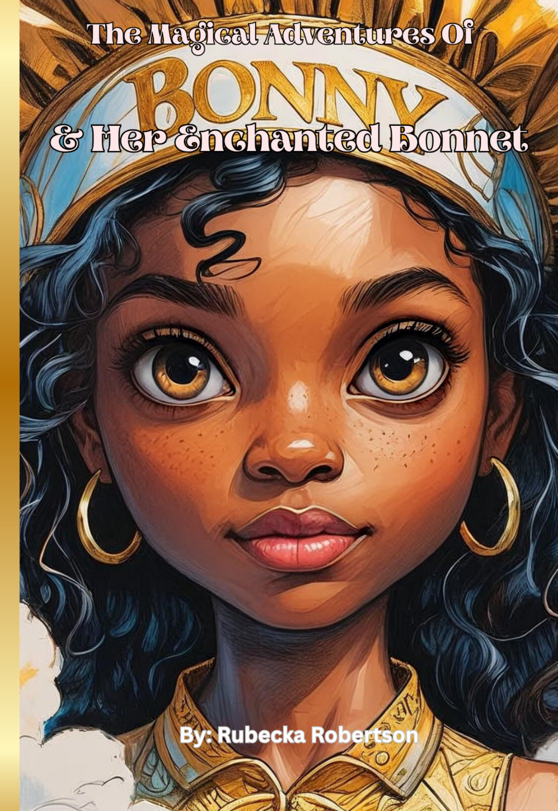 The Magical Adventures of BONNY & HER ENCHANTED BONNET